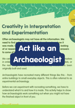 Act like an archaeologist